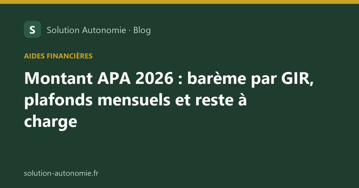 Tableau du barème APA 2026 par GIR posé sur une table, à côté d'une calculatrice et d'une tasse de café, dans un appartement parisien